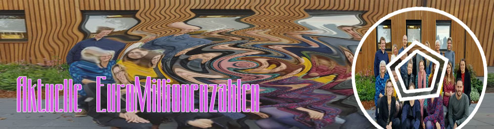 Zahlen der letzten euromillionen ziehung